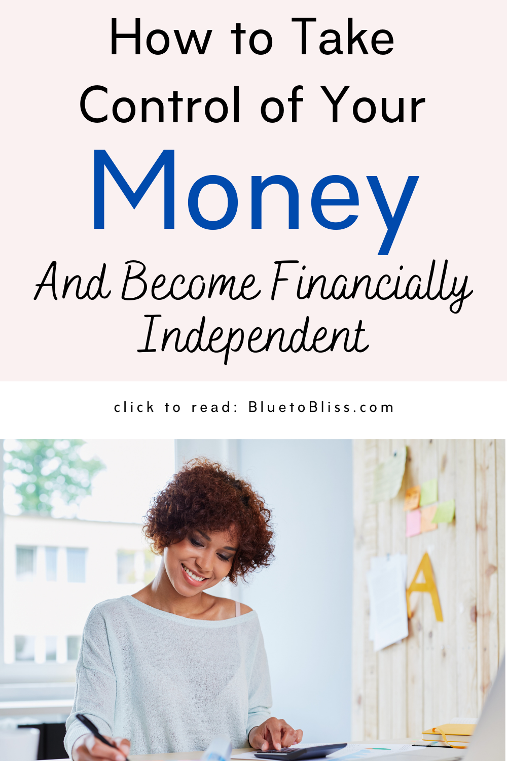 How To Achieve Financial Independence On Any Income | Blue To Bliss