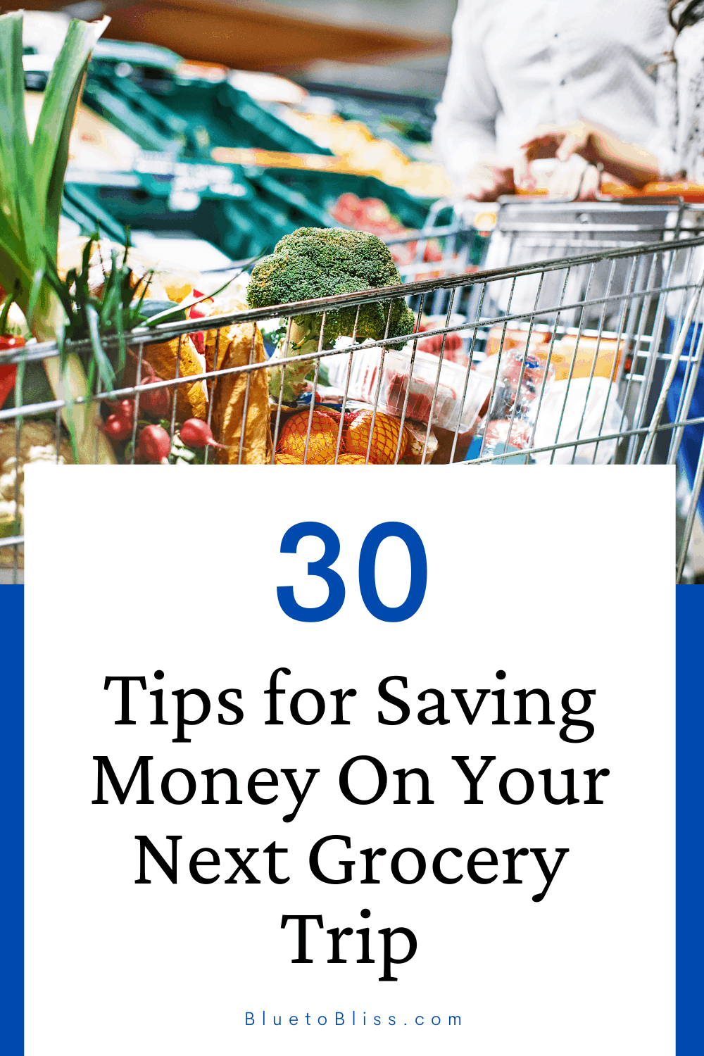 The One Trick You Need To Start Saving Money On Groceries | Blue To Bliss